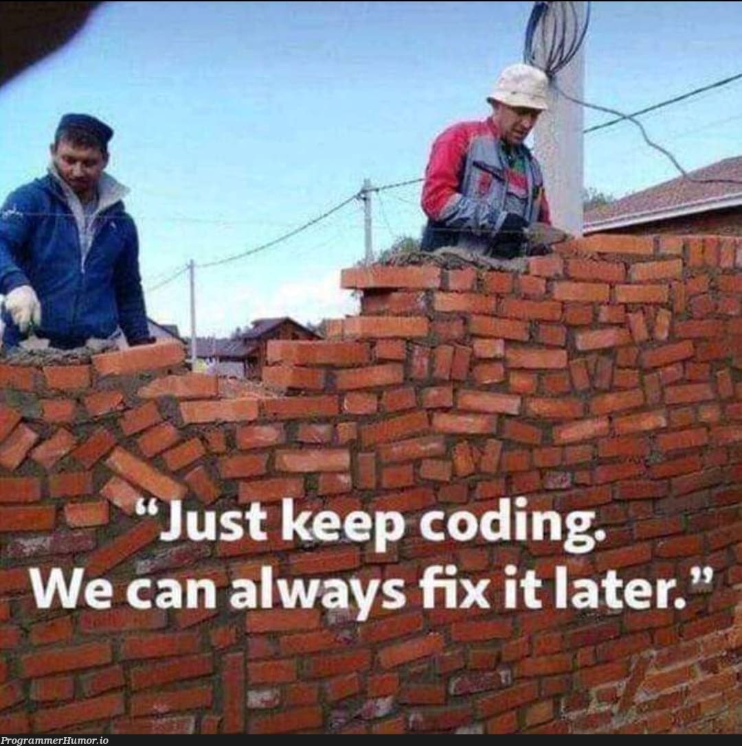 Its working anyways | fix-memes, IT-memes | ProgrammerHumor.io