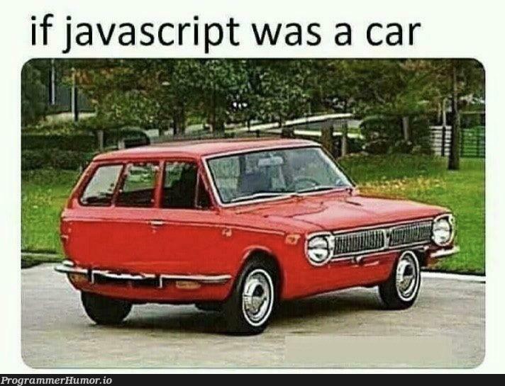 True af | javascript-memes, java-memes | ProgrammerHumor.io