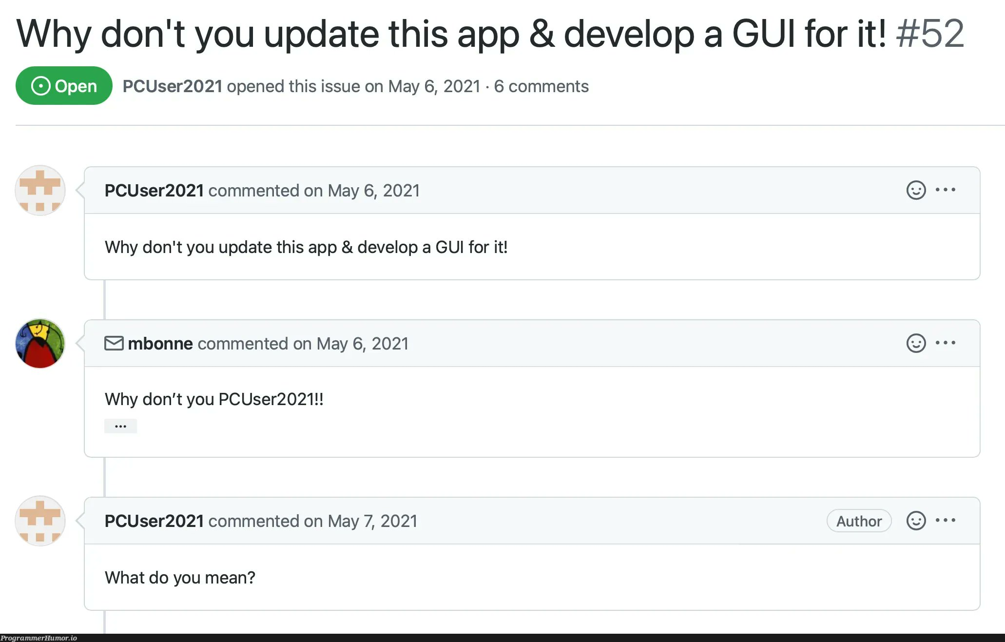 Peak GitHub issue | git-memes, github-memes, date-memes, comment-memes | ProgrammerHumor.io