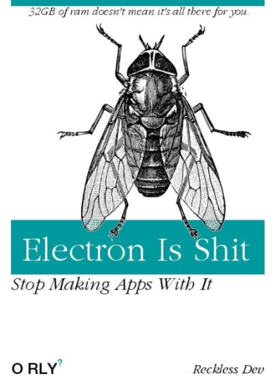 why | electron-memes, IT-memes | ProgrammerHumor.io