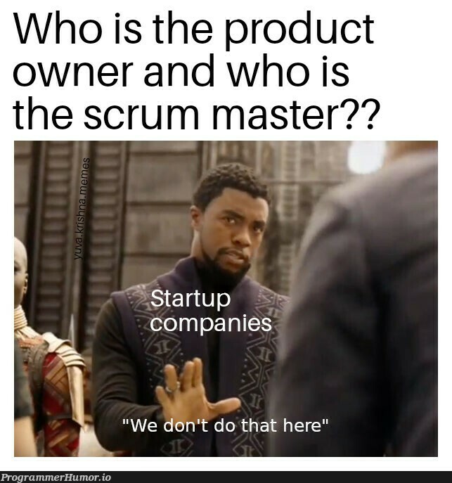 We just develop the software.. | software-memes, startup-memes, product-memes | ProgrammerHumor.io