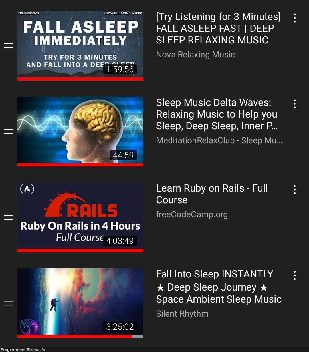 Do you guys like my sleeping playlist? | code-memes, try-memes, ruby on rails-memes, ruby-memes, list-memes, space-memes | ProgrammerHumor.io