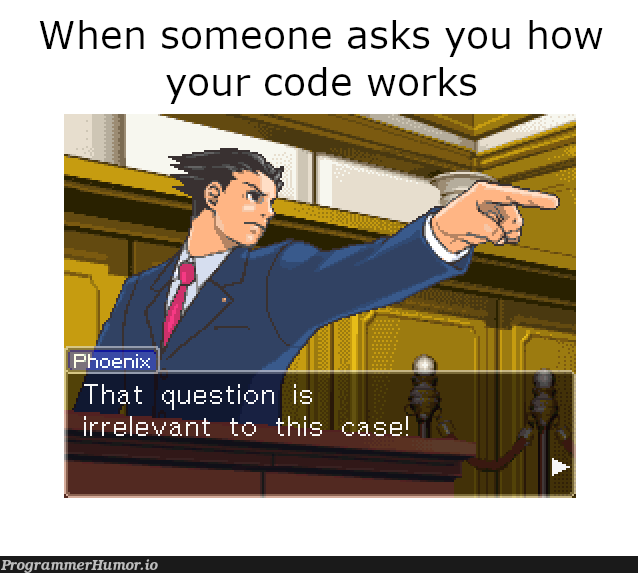 How your code works | code-memes | ProgrammerHumor.io