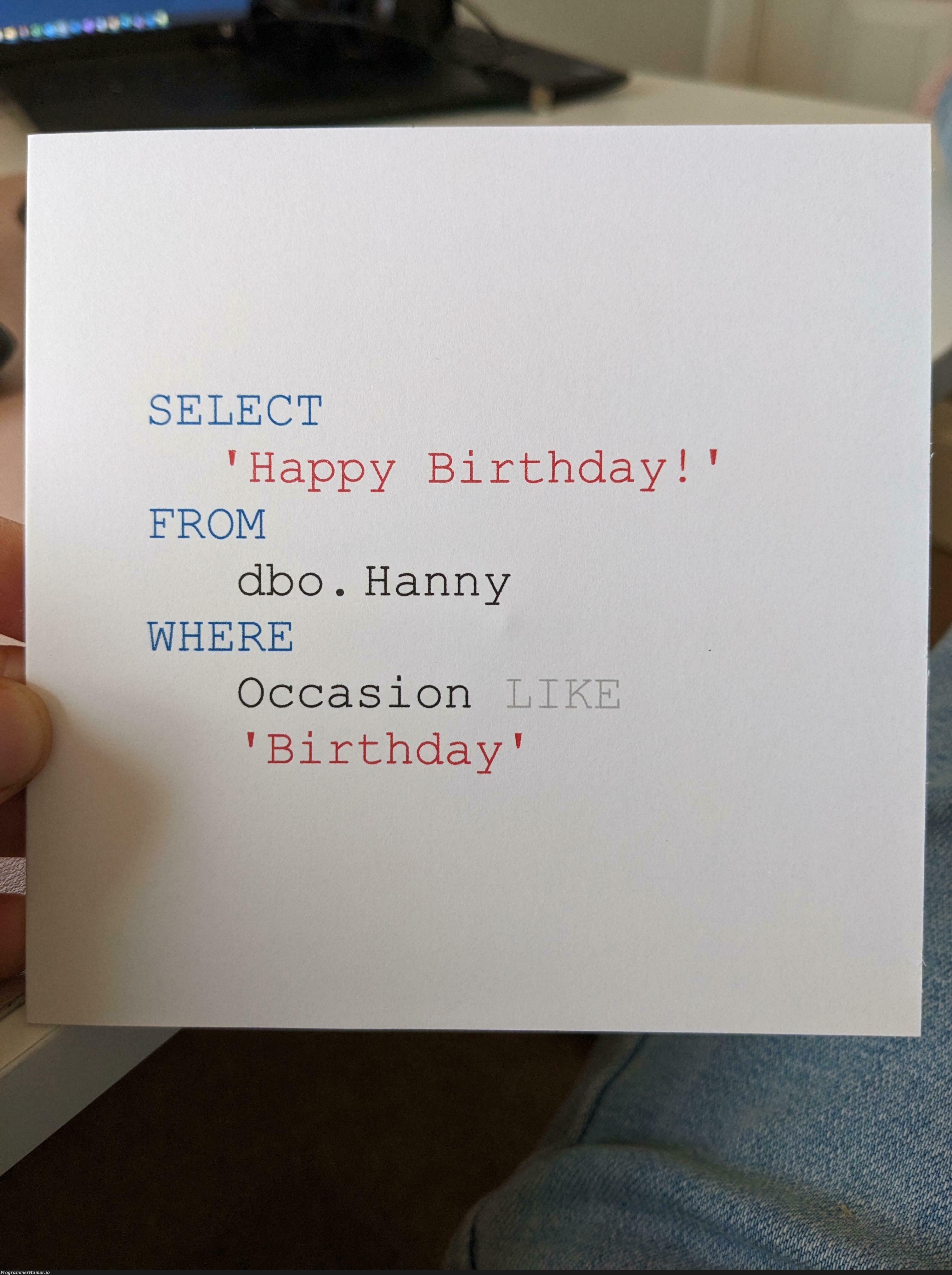 My bestie got me this for my birthday. | ProgrammerHumor.io