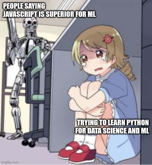 Why do people curse JS so much, but also say it's better than Python | python-memes, try-memes, js-memes | ProgrammerHumor.io