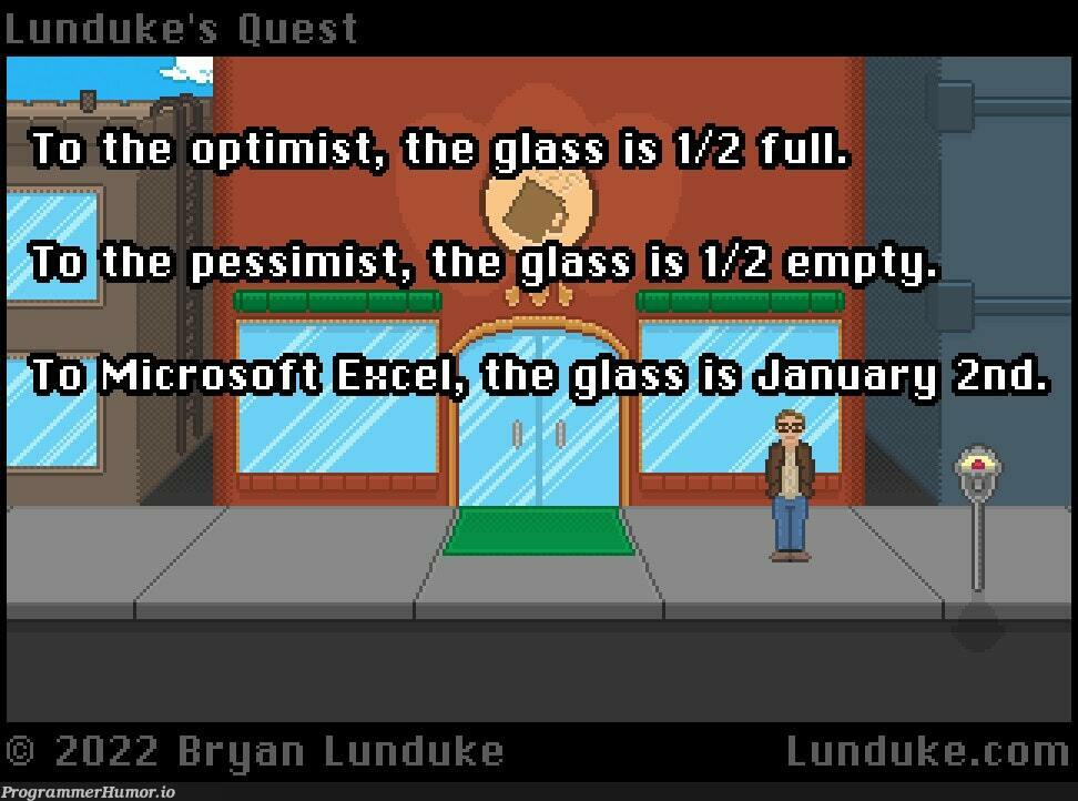 The optimist, the pessimist, and Microsoft Excel | excel-memes, microsoft-memes, ML-memes | ProgrammerHumor.io