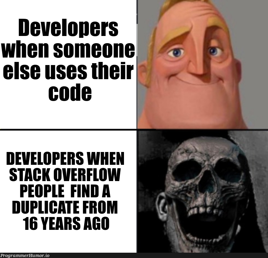 real | developer-memes, stack-memes, stack overflow-memes, overflow-memes | ProgrammerHumor.io