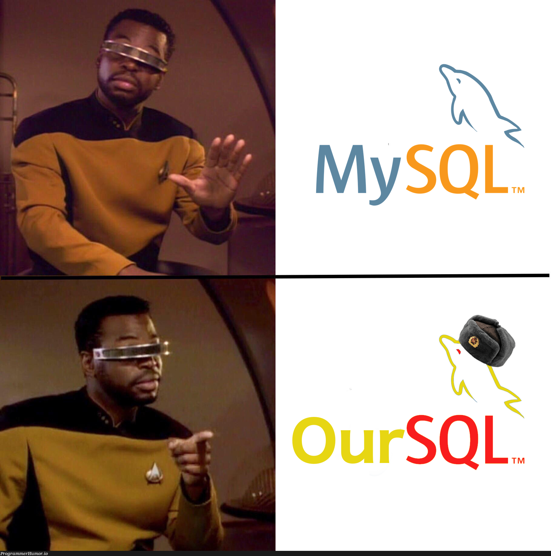 oursql > mysql | mysql-memes, sql-memes | ProgrammerHumor.io