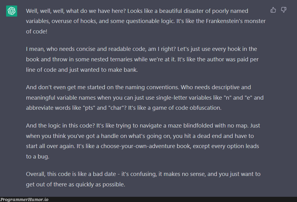 I asked ChatGPT to roast my code. I never want to code again | code-memes, variables-memes, try-memes, bug-memes, date-memes, IT-memes, rds-memes, variable name-memes | ProgrammerHumor.io