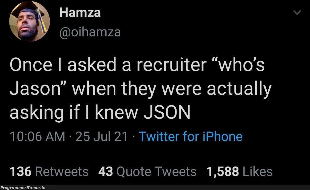 who's Jason ? | iphone-memes, json-memes, recruit-memes, twitter-memes, retweet-memes | ProgrammerHumor.io