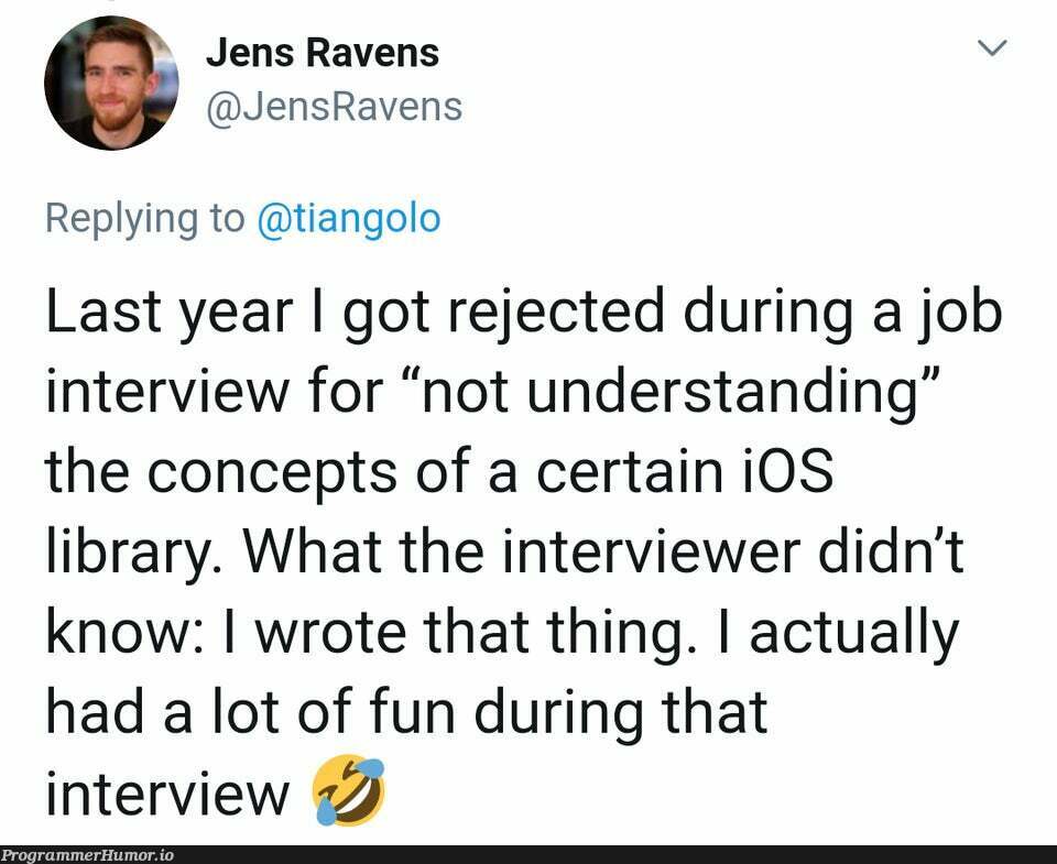 It's always fun.. | ios-memes, interview-memes | ProgrammerHumor.io