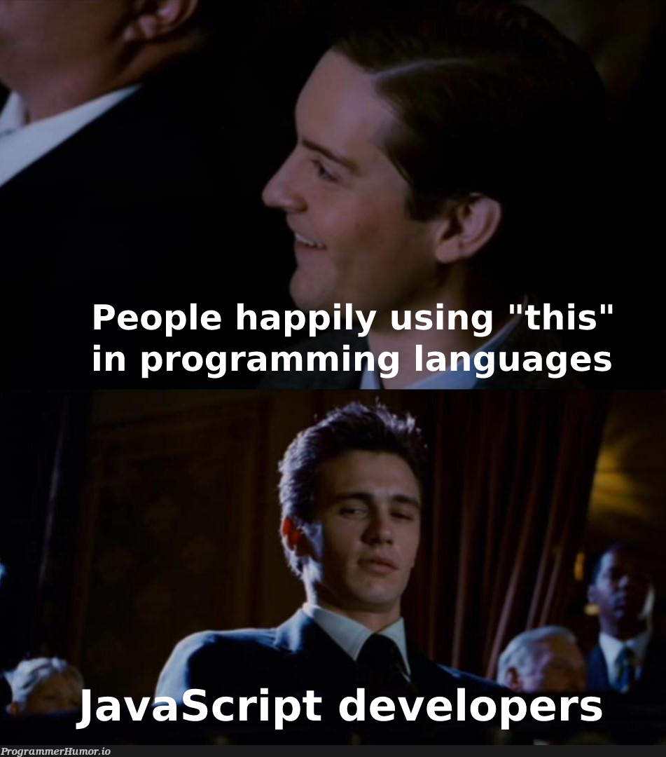 "This" is true | program-memes | ProgrammerHumor.io