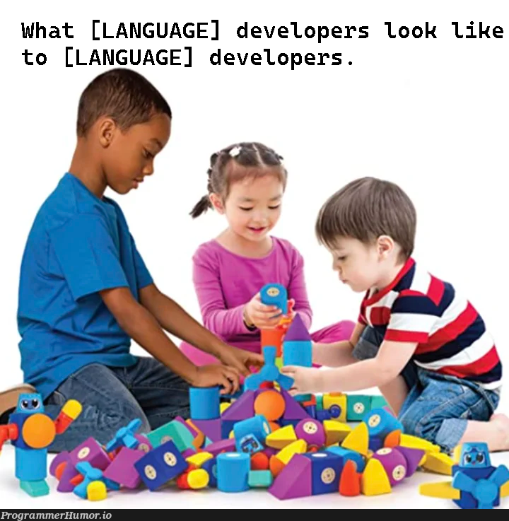 Insert your favorite and least favorite languages in the appropriate positions. | developer-memes, language-memes | ProgrammerHumor.io