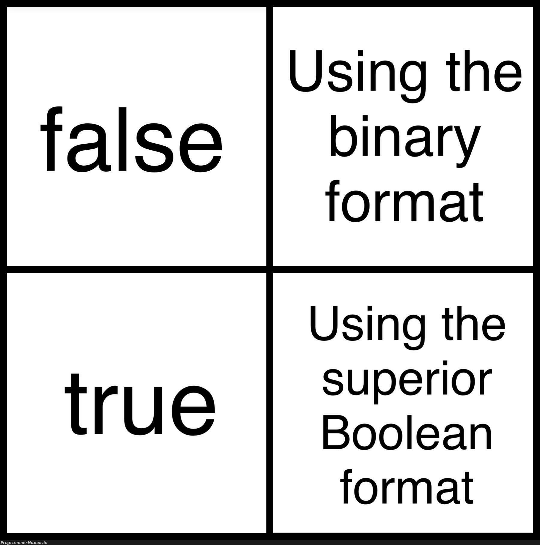 Even better. | binary-memes | ProgrammerHumor.io