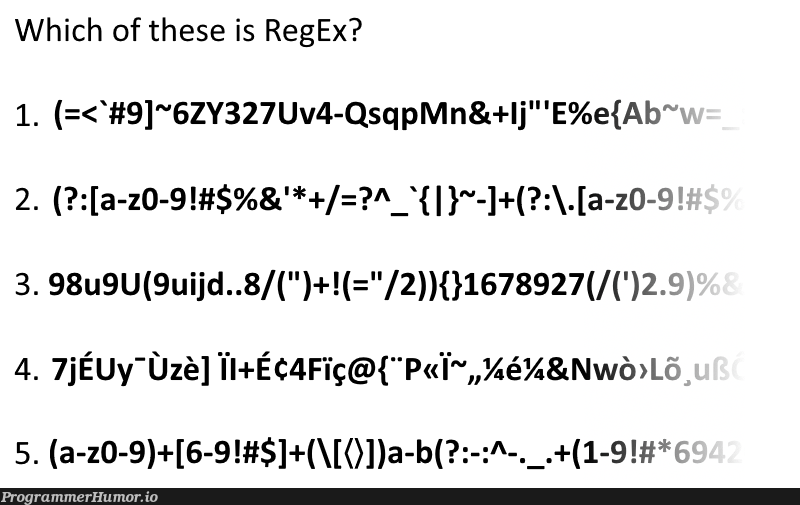 RegEx is just Malbolge for strings | regex-memes, string-memes | ProgrammerHumor.io