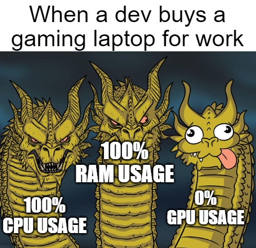 Just sitting there idle | gaming-memes, laptop-memes | ProgrammerHumor.io