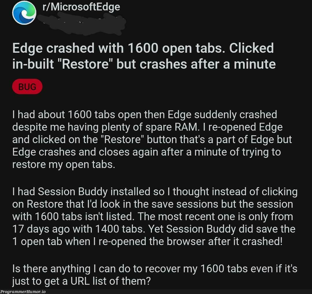 1600. That's the limit guys. | try-memes, list-memes, rest-memes, session-memes, url-memes, cli-memes, microsoft-memes, IT-memes, edge-memes, crash-memes, tabs-memes | ProgrammerHumor.io