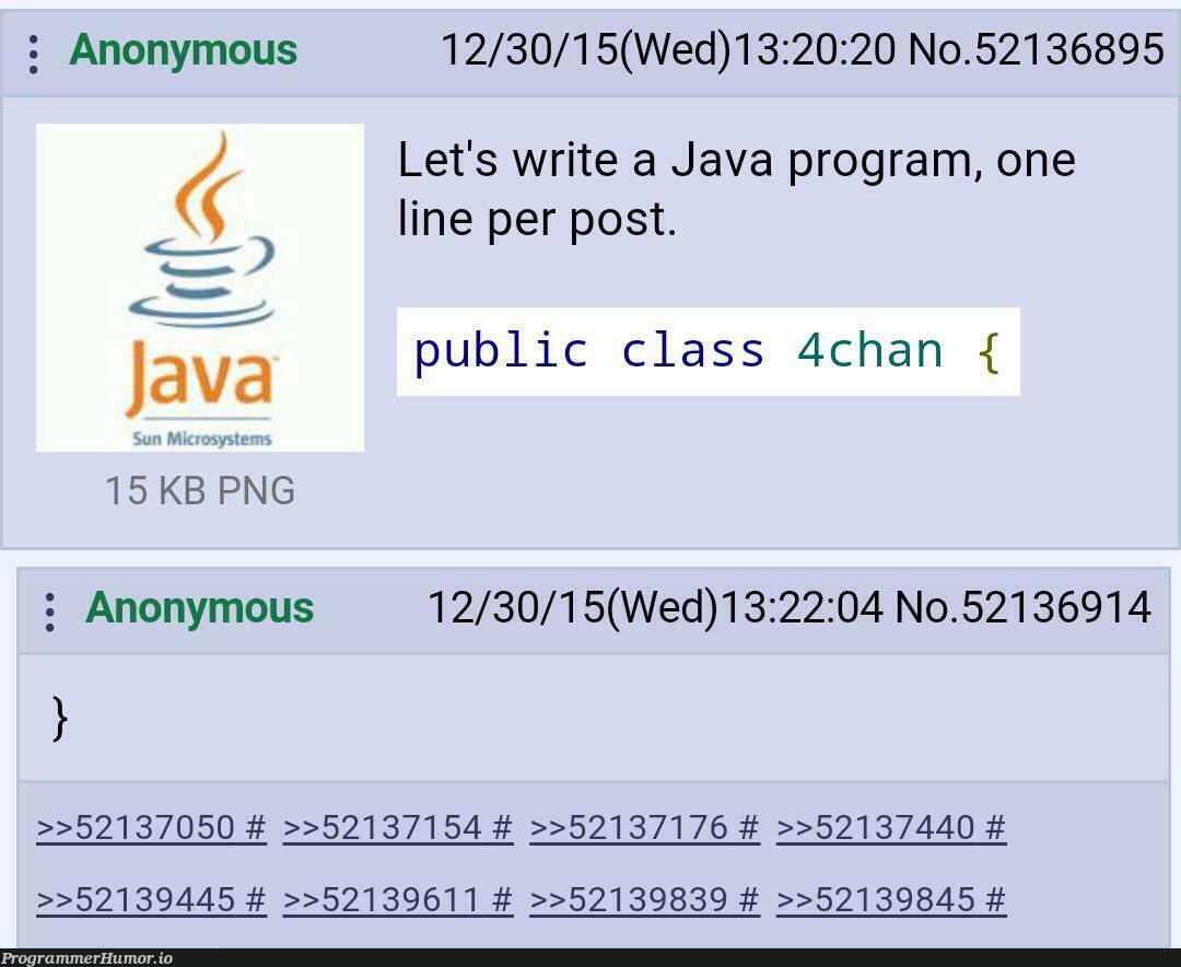 Absolute brilliance brought to you by the hackers at 4chan | java-memes, hacker-memes, program-memes, class-memes, public-memes | ProgrammerHumor.io