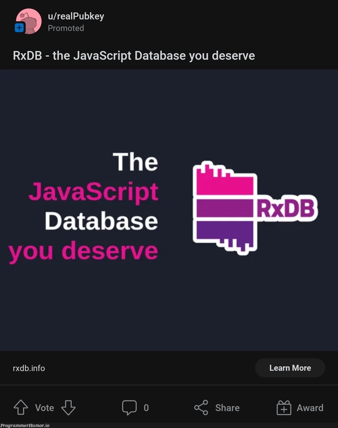 What did I do to deserve a JavaScript database? | javascript-memes, java-memes, data-memes, database-memes | ProgrammerHumor.io