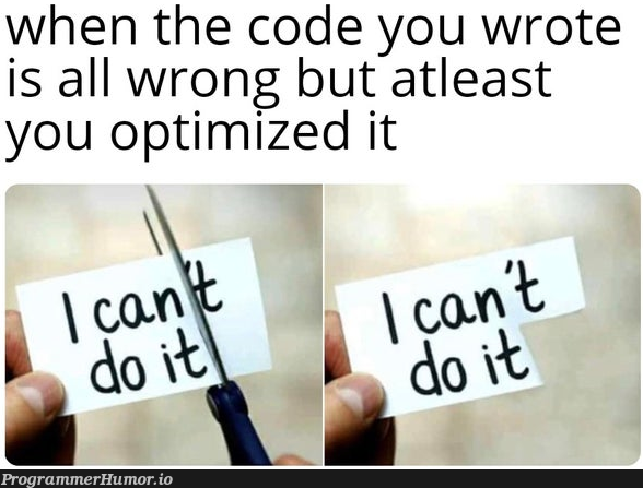 it's too painful.. | code-memes, IT-memes | ProgrammerHumor.io