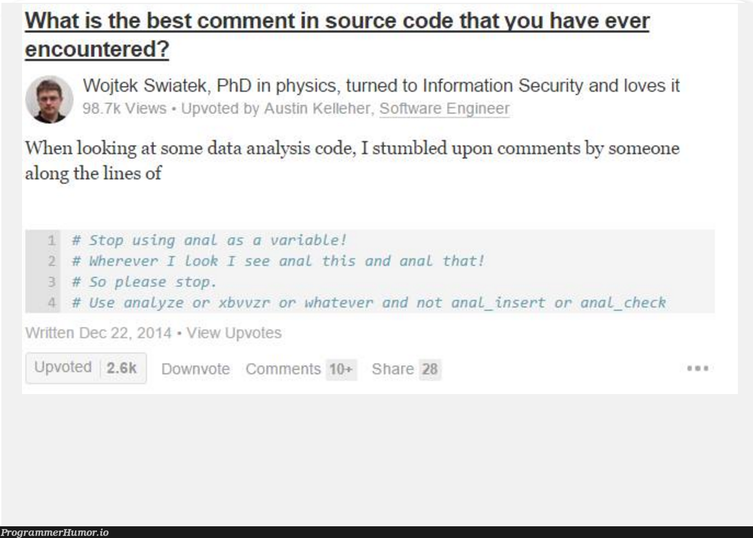 best variable name ever! Why are you so angry ? | software-memes, code-memes, engineer-memes, software engineer-memes, data-memes, security-memes, IT-memes, variable name-memes, source code-memes, cs-memes, comment-memes | ProgrammerHumor.io