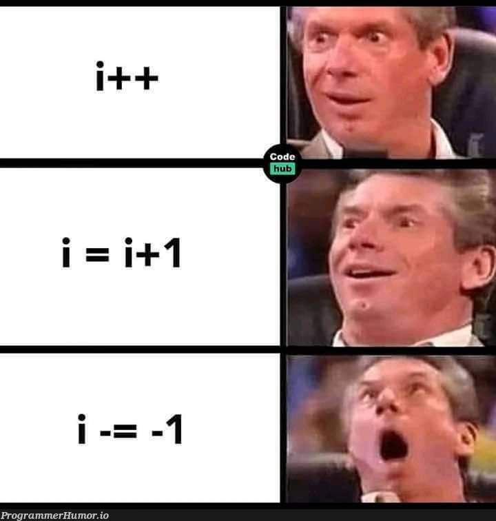 minus minus plus | ProgrammerHumor.io