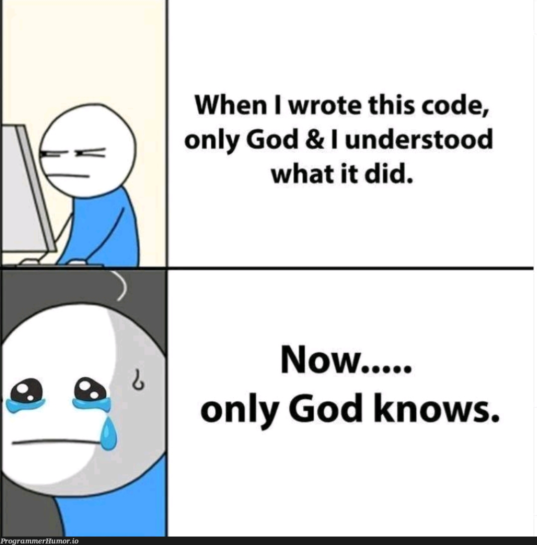 Please tell me GOD! | code-memes, IT-memes | ProgrammerHumor.io