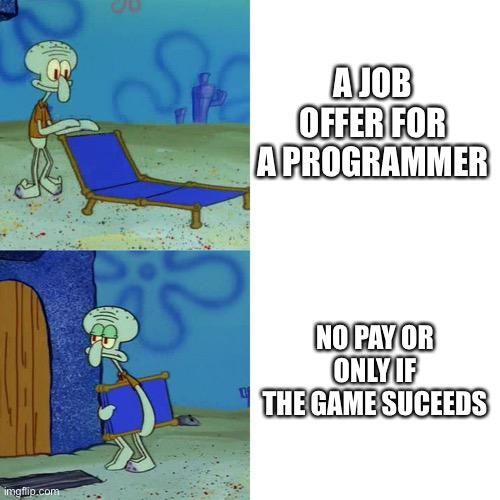 90% of job offers | ProgrammerHumor.io