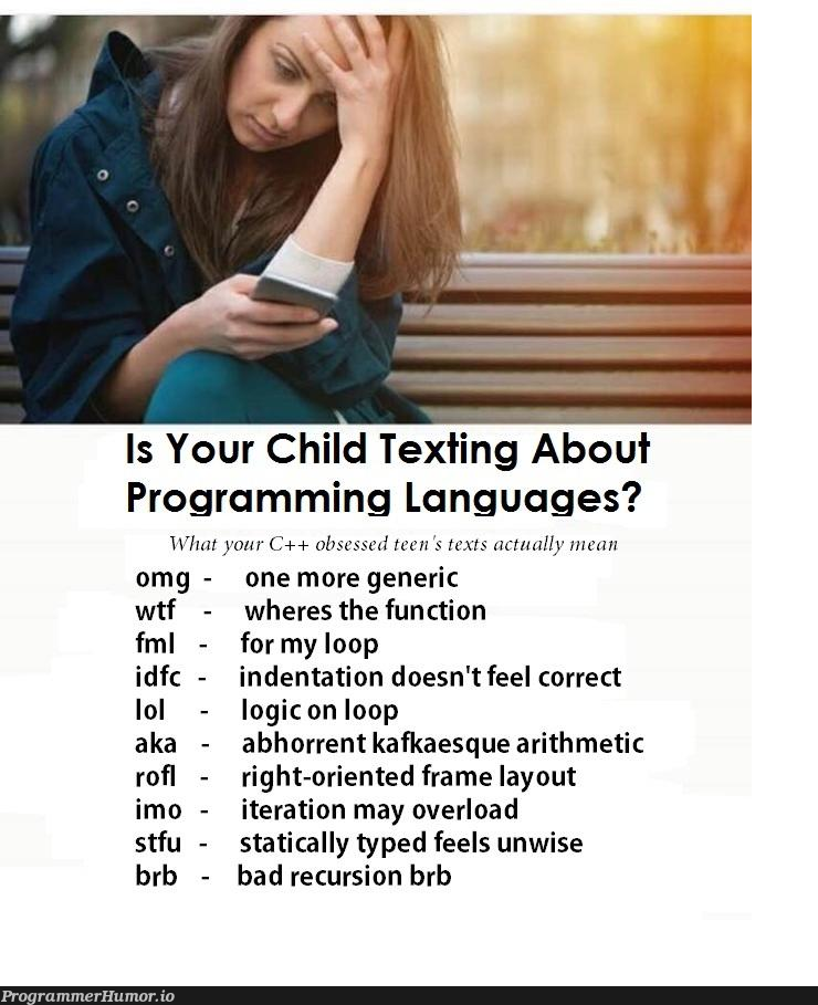 PSA: Keep up with the kid's lingo. | programming-memes, program-memes, c++-memes, function-memes, oop-memes, recursion-memes, kafka-memes, ML-memes, language-memes, indentation-memes, programming language-memes | ProgrammerHumor.io