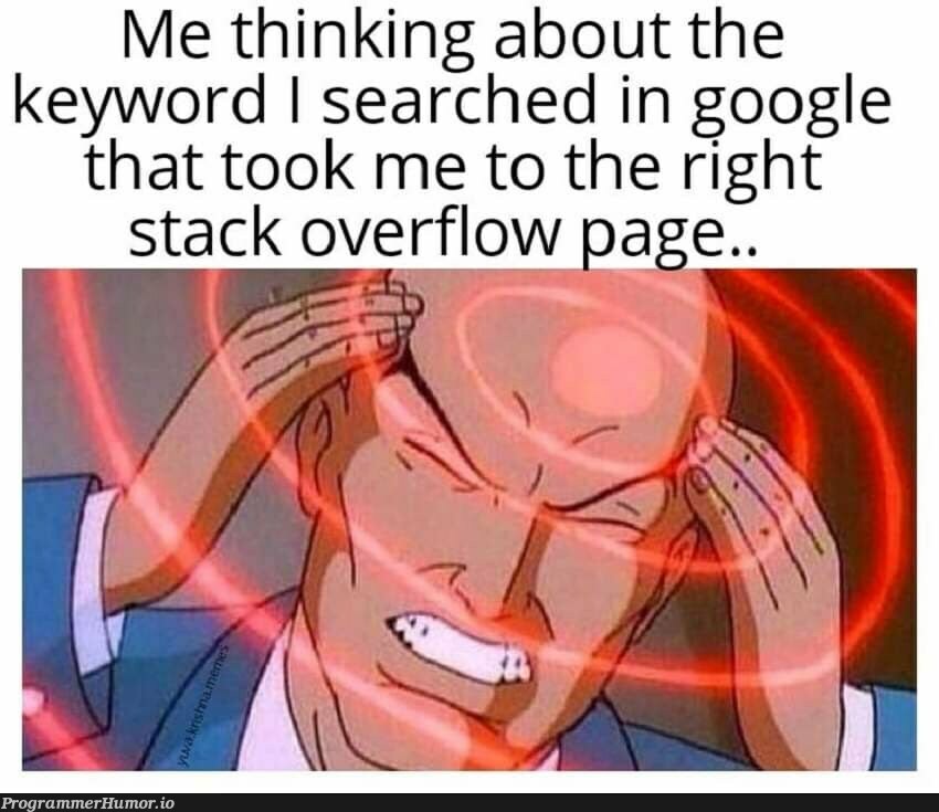 When you close tabs without check | stack-memes, stack overflow-memes, google-memes, search-memes, overflow-memes, tabs-memes | ProgrammerHumor.io