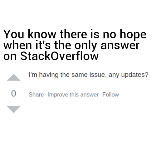 All hope is lost | stackoverflow-memes, stack-memes, date-memes, overflow-memes | ProgrammerHumor.io