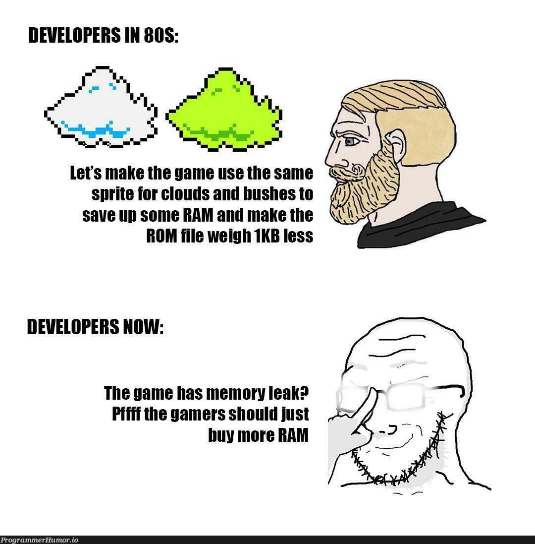 Sir you need at least 64GB RAM to run our game | developer-memes, cloud-memes | ProgrammerHumor.io