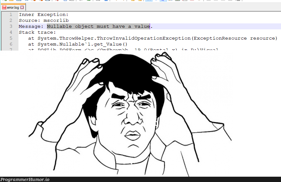 Got this error today while debugging, I was literally speechless for a minute. | stack-memes, debugging-memes, bug-memes, object-memes, error-memes, debug-memes, exception-memes | ProgrammerHumor.io