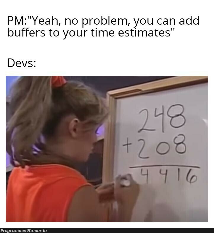 "How much will it take to finish?" | devs-memes, IT-memes | ProgrammerHumor.io