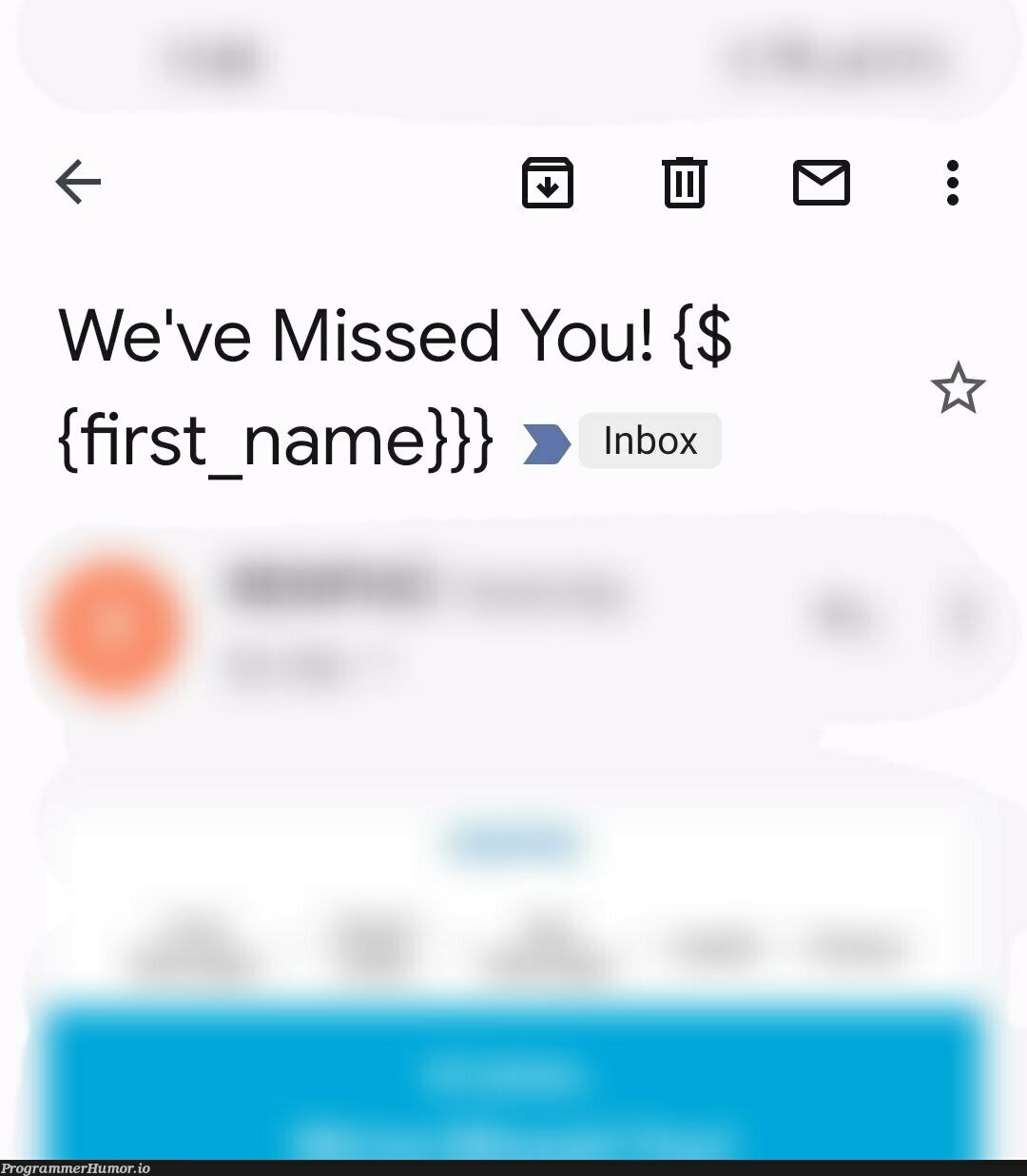 Awww... they are missing me, that's so nice :) | ProgrammerHumor.io