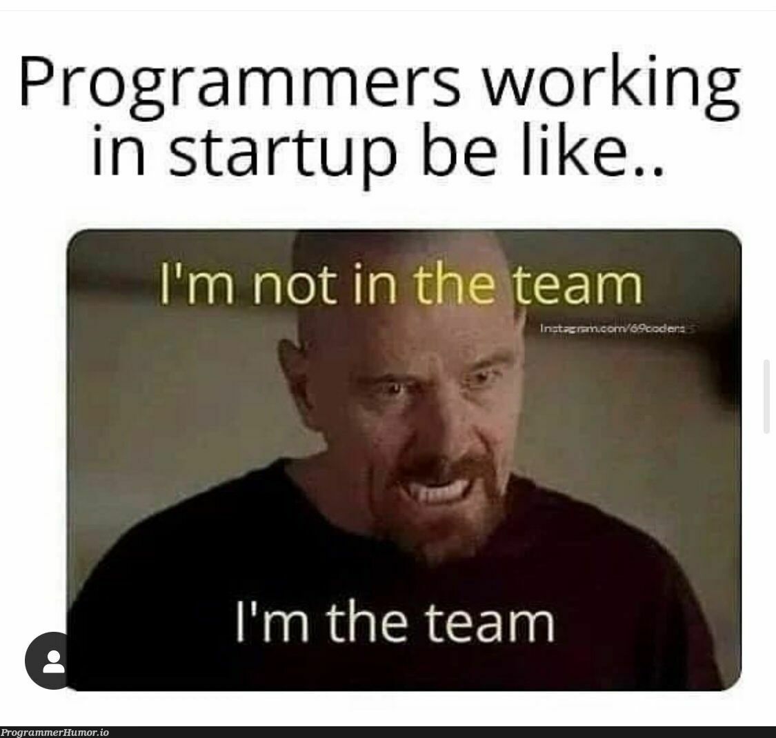 well... | programmer-memes, program-memes, startup-memes | ProgrammerHumor.io