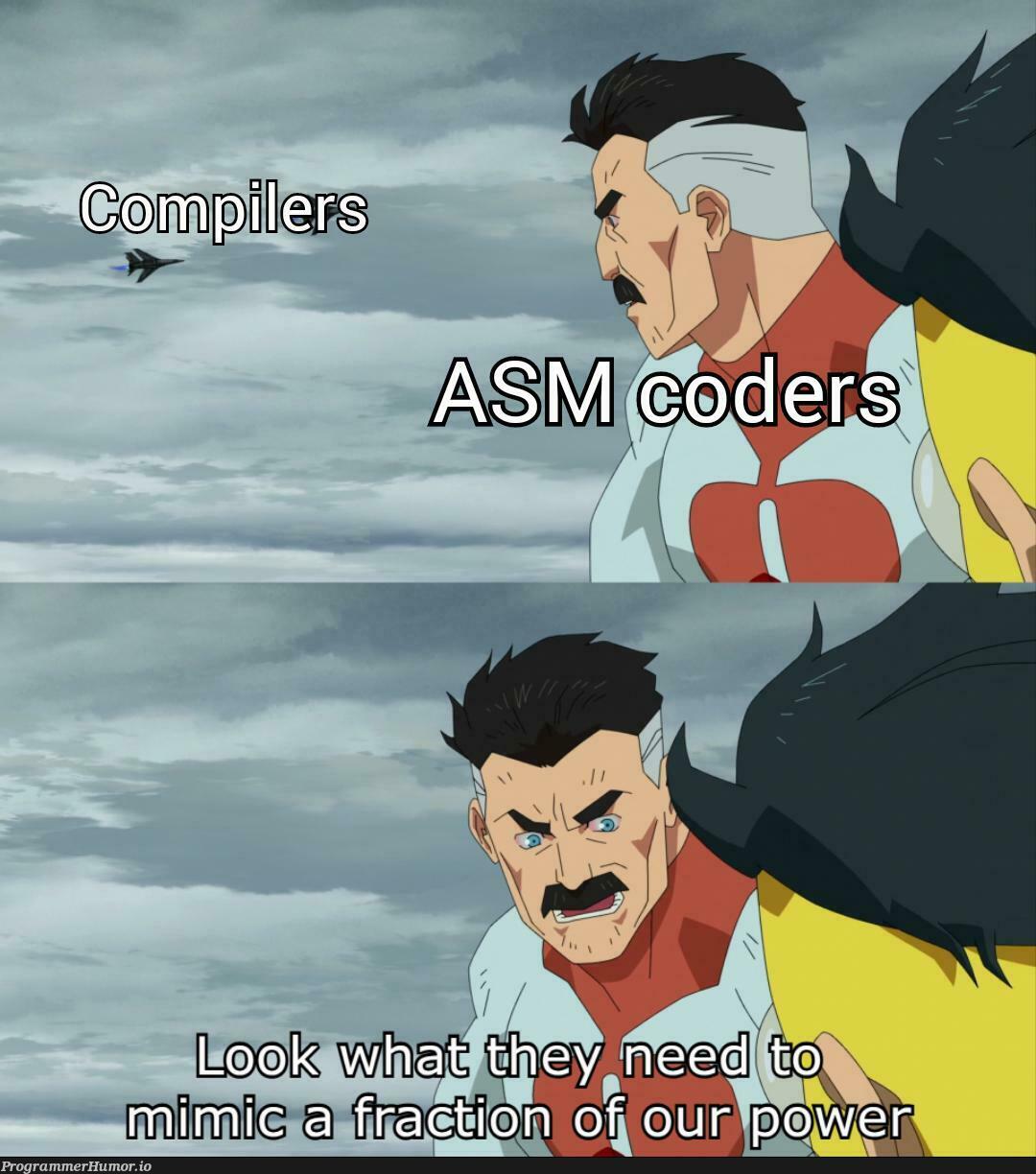 CPU doesn't understand your language of choice, and your translator is inefficient | language-memes | ProgrammerHumor.io