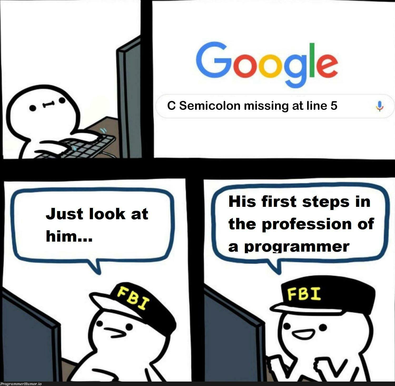 sometimesItsScaryToGoogle | programmer-memes, program-memes, google-memes | ProgrammerHumor.io