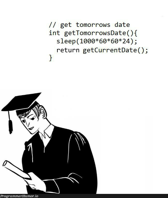 Just make sure you plan ahead | date-memes | ProgrammerHumor.io