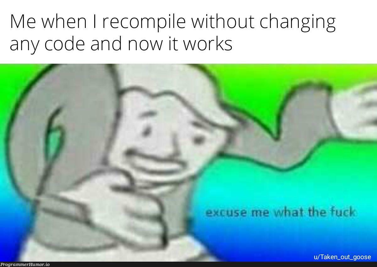 excuseMeTheWhatHowWhyGpp | code-memes, IT-memes | ProgrammerHumor.io