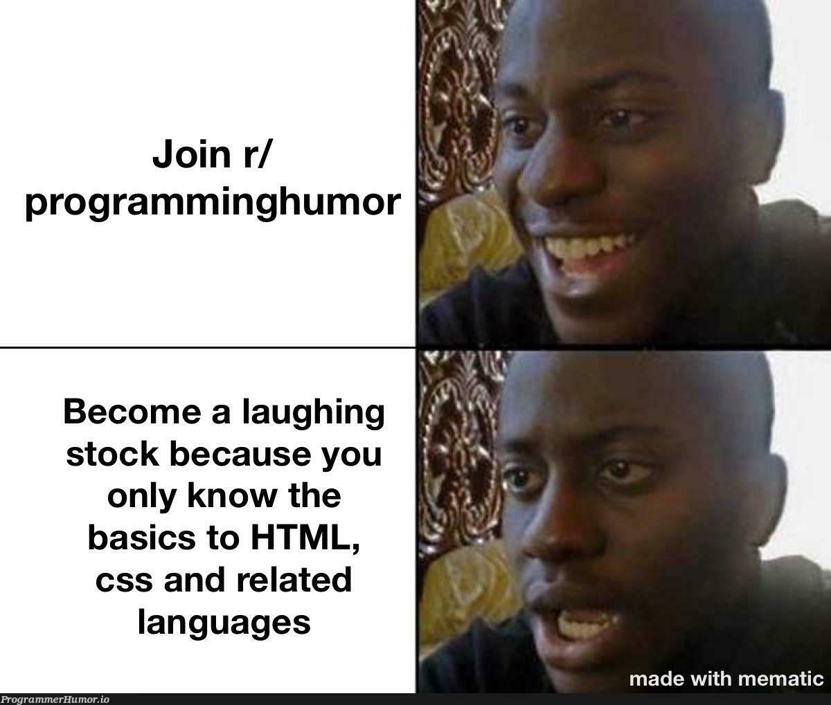 Inspired by u/Red_Lhok’s post | programming-memes, html-memes, css-memes, program-memes, ML-memes, language-memes, cs-memes | ProgrammerHumor.io