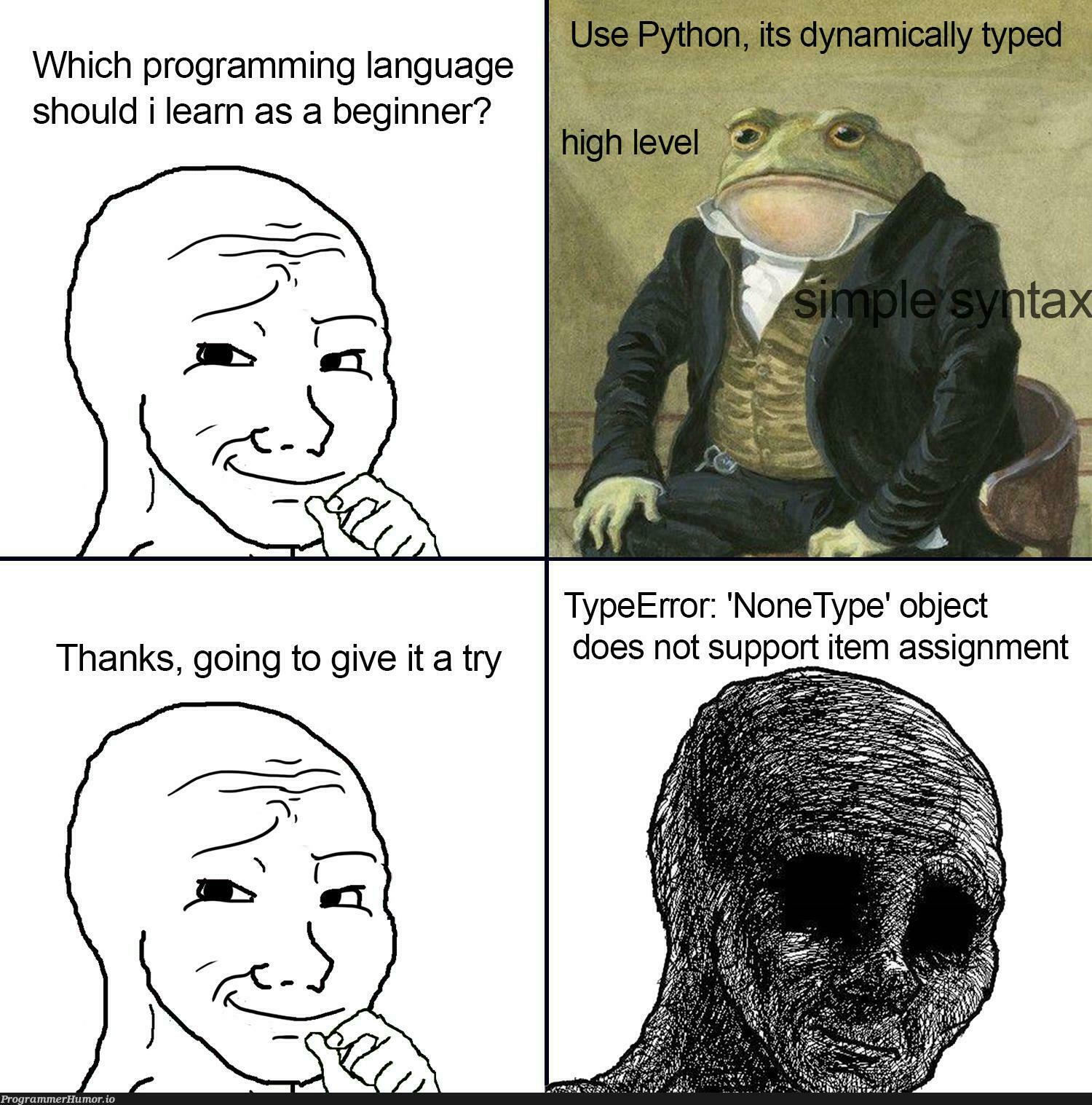 just use python bro | programming-memes, python-memes, program-memes, object-memes, error-memes, language-memes, programming language-memes | ProgrammerHumor.io