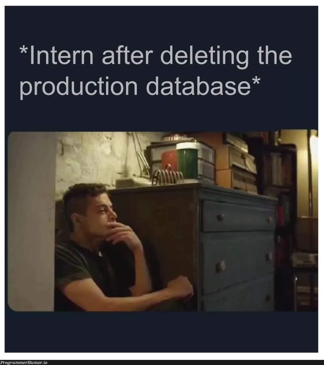 imThatIntern | data-memes, database-memes, production-memes, product-memes | ProgrammerHumor.io