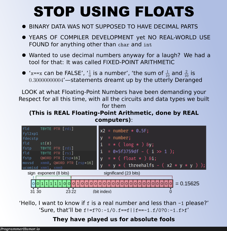 #StandAgainstFloats | computer-memes, development-memes, data-memes, fix-memes, compiler-memes, IT-memes, binary-memes | ProgrammerHumor.io