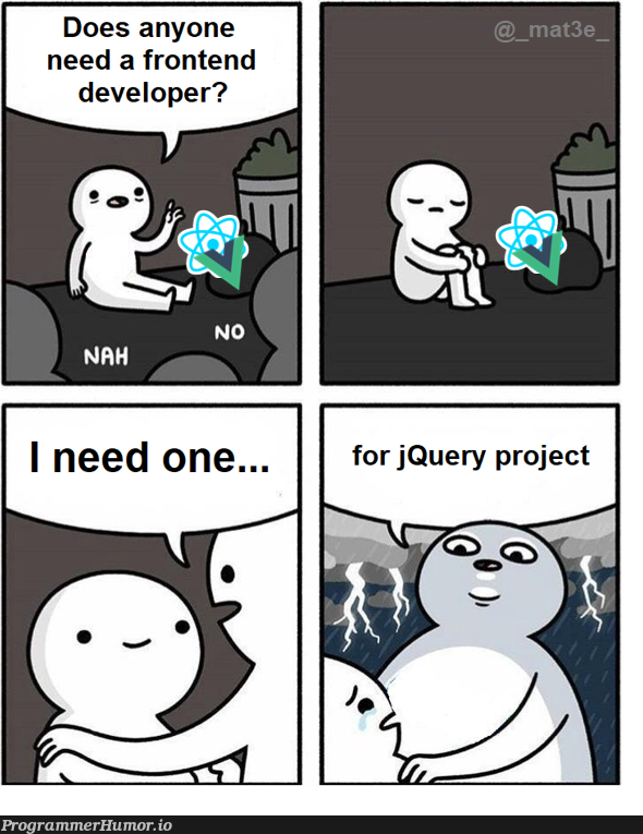 jQuery strikes again | developer-memes, frontend-memes, jquery-memes, query-memes | ProgrammerHumor.io