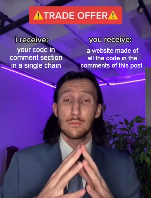 you decide the code i make the website | code-memes, web-memes, website-memes, ide-memes, comment-memes | ProgrammerHumor.io