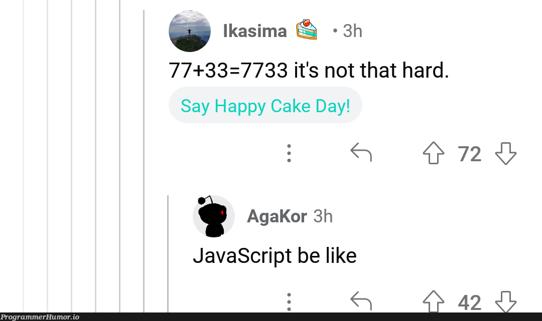 i don't know what to say | javascript-memes, java-memes | ProgrammerHumor.io