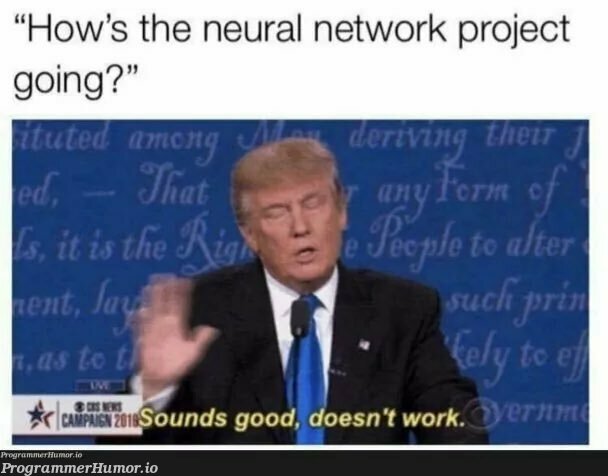 soundsGood | network-memes, neural network-memes | ProgrammerHumor.io