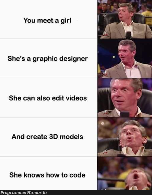 But, she doesn't like you | code-memes, design-memes, designer-memes, graphic design-memes, ide-memes, graph-memes | ProgrammerHumor.io