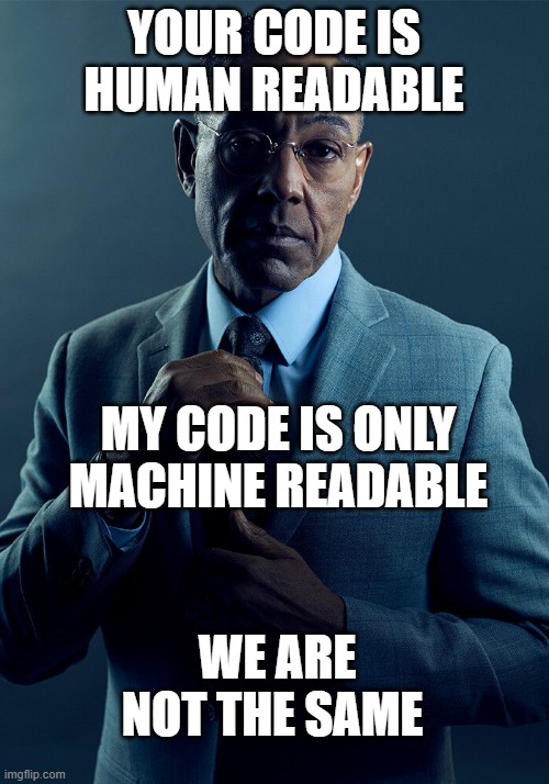 is your code human-readable | code-memes | ProgrammerHumor.io